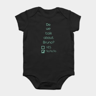 We don’t talk about bruno… do we? Baby Bodysuit